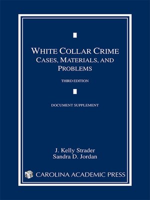 cover image of White Collar Crime: Cases, Materials, and Problems